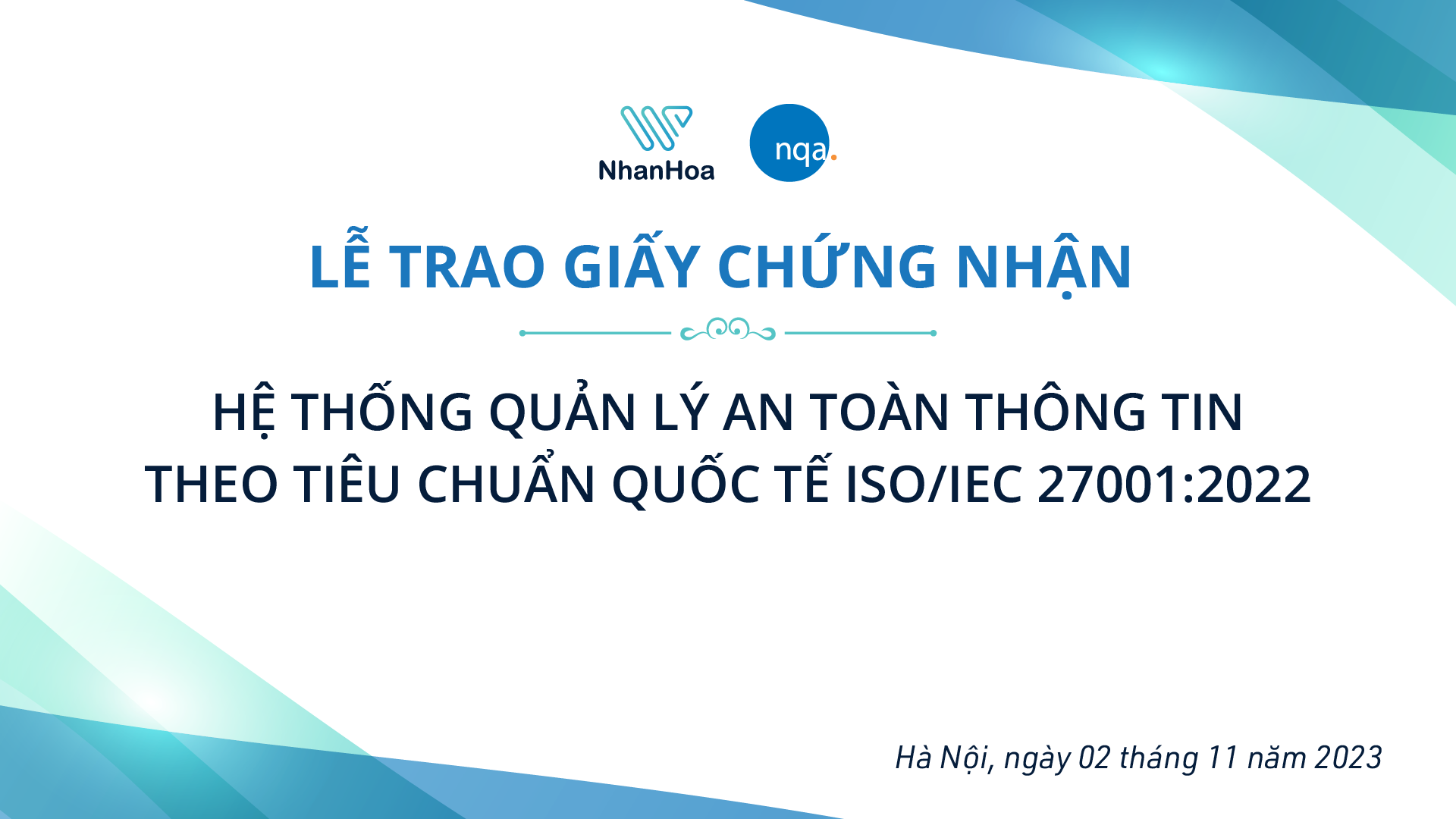 Lễ trao Giấy chứng nhận Hệ thống Quản lý An toàn Thông tin ISO/IEC 27001:2022