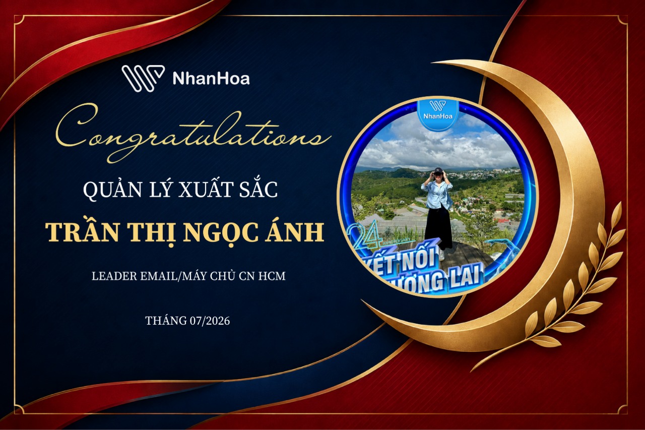 DẤU ẤN NỔI BẬT - VINH DANH NHỮNG THÀNH TÍCH XUẤT SẮC THÁNG 07/2026